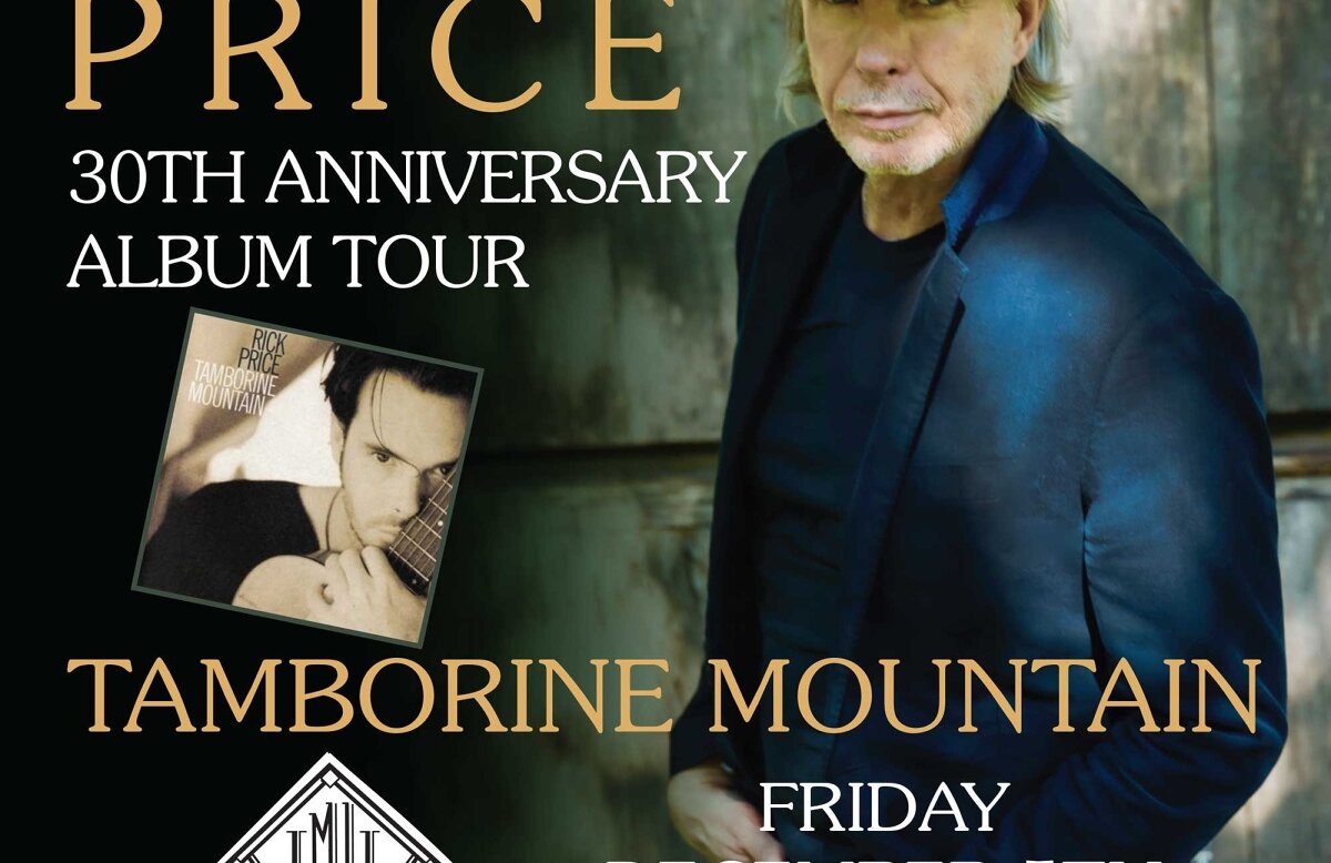 Rick Price Tamborine Mountain 30th Anniversary Tour