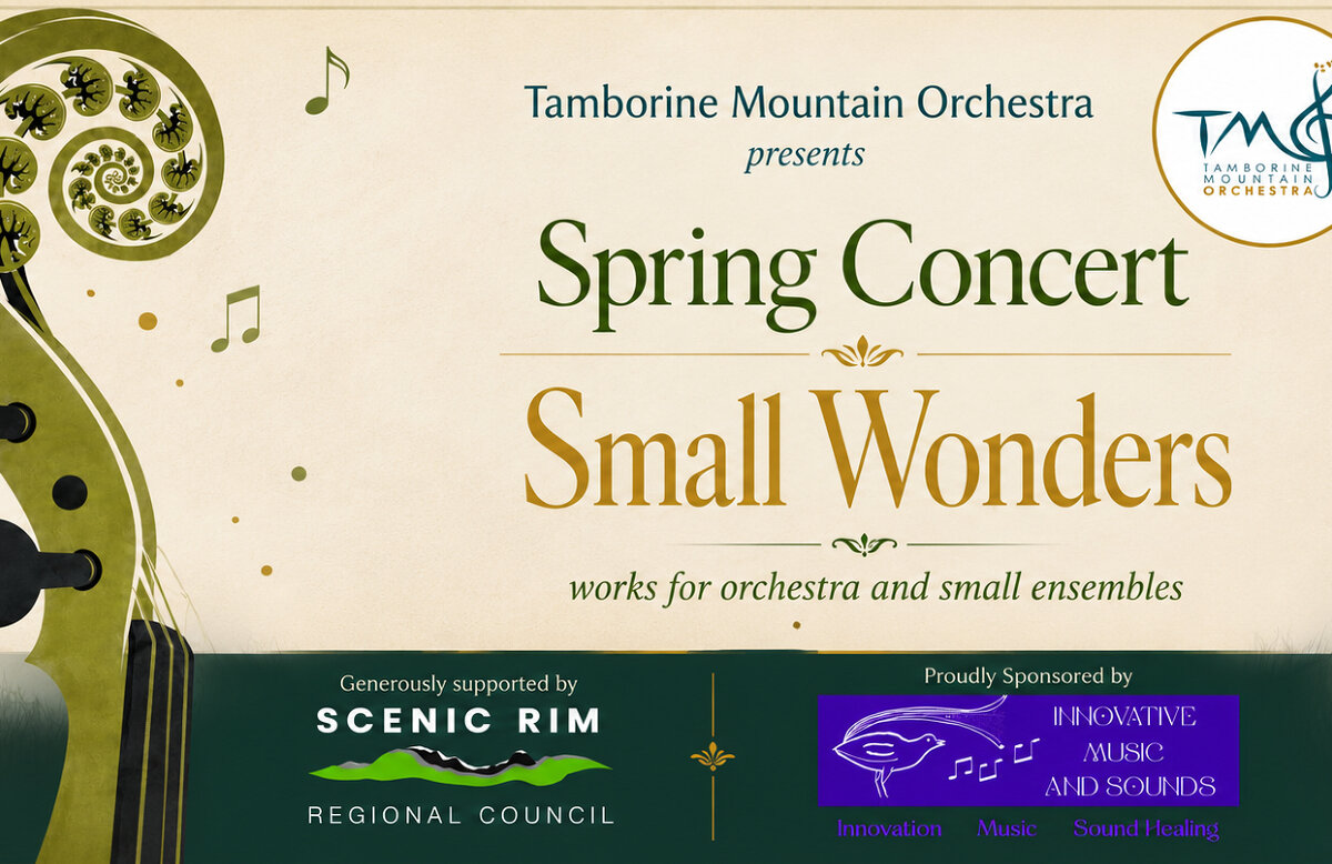 Tamborine Mountain Orchestra presents Spring Concert: Small Wonders - Works for Orchestra and Small Ensembles